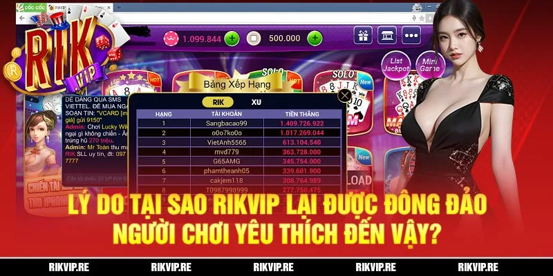 ly do tai sao rikvip lai duoc dong dao nguoi choi yeu thich den vay